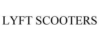 LYFT SCOOTERS trademark