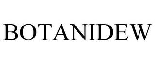 BOTANIDEW trademark