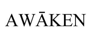 AWAKEN trademark