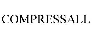 COMPRESSALL trademark