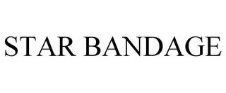 STAR BANDAGE trademark