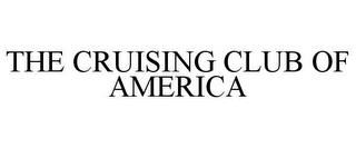 THE CRUISING CLUB OF AMERICA trademark