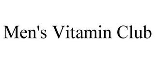 MEN'S VITAMIN CLUB trademark