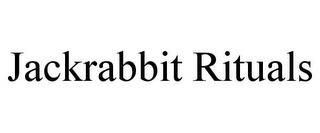 JACKRABBIT RITUALS trademark