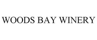 WOODS BAY WINERY trademark