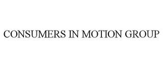 CONSUMERS IN MOTION GROUP trademark