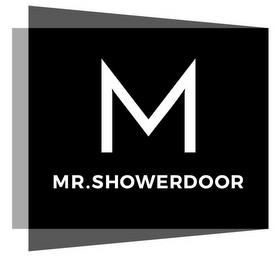 M MR.SHOWERDOOR trademark