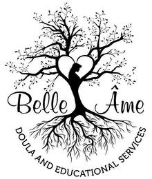 BELLE ÂME DOULA AND EDUCATIONAL SERVICES trademark