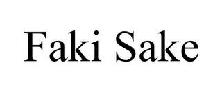 FAKI SAKE trademark