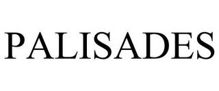 PALISADES trademark