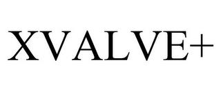 XVALVE+ trademark