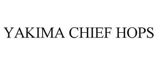 YAKIMA CHIEF HOPS trademark