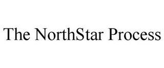 THE NORTHSTAR PROCESS trademark