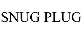 SNUG PLUG trademark