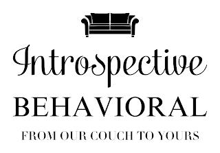 INTROSPECTIVE BEHAVIORAL FROM OUR COUCHTO YOURS trademark