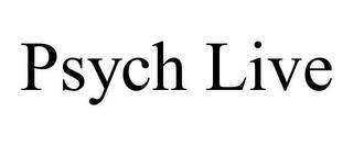 PSYCH LIVE trademark