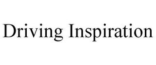 DRIVING INSPIRATION trademark