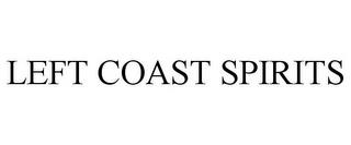 LEFT COAST SPIRITS trademark