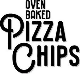 OVEN BAKED PIZZA CHIPS trademark