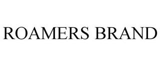 ROAMERS BRAND trademark