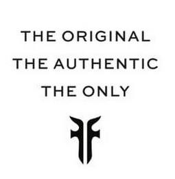 THE ORIGINAL THE AUTHENTIC THE ONLY FF trademark