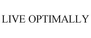 LIVE OPTIMALLY trademark