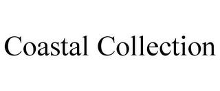 COASTAL COLLECTION trademark