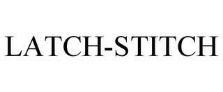 LATCH-STITCH trademark