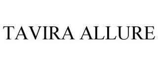 TAVIRA ALLURE trademark