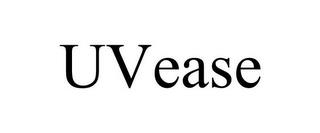 UVEASE trademark