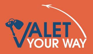 VALET YOUR WAY trademark