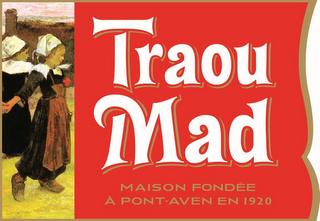 TRAOU MAD MAISON FONDÉE À PONT-AVEN EN1920 trademark