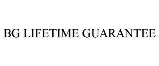 BG LIFETIME GUARANTEE trademark