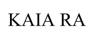 KAIA RA trademark