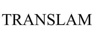 TRANSLAM trademark