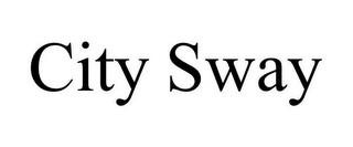 CITY SWAY trademark