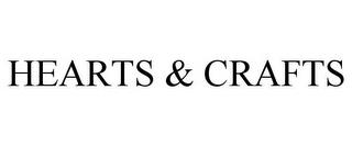 HEARTS & CRAFTS trademark