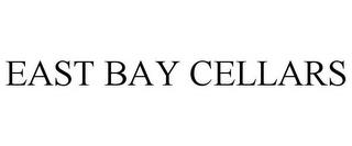 EAST BAY CELLARS trademark