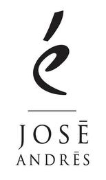 É JOSE ANDRES trademark