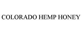 COLORADO HEMP HONEY trademark