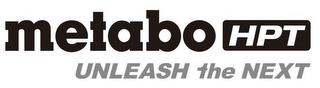 METABO HPT UNLEASH THE NEXT trademark