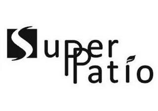 SUPER PATIO trademark