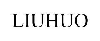 LIUHUO trademark