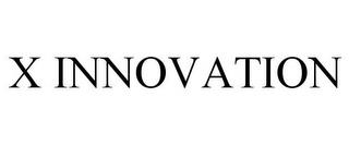 X INNOVATION trademark