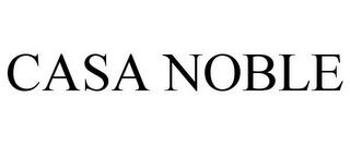 CASA NOBLE trademark