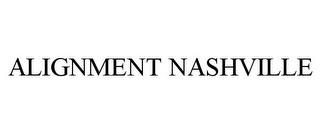 ALIGNMENT NASHVILLE trademark