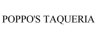 POPPO'S TAQUERIA trademark