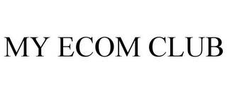 MY ECOM CLUB trademark