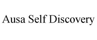 AUSA SELF DISCOVERY trademark