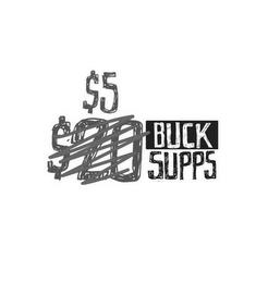 $5 $20 BUCK SUPPS trademark